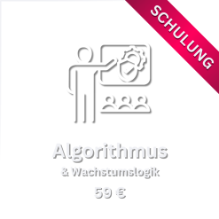 Algorithmus & Wachstumslogik