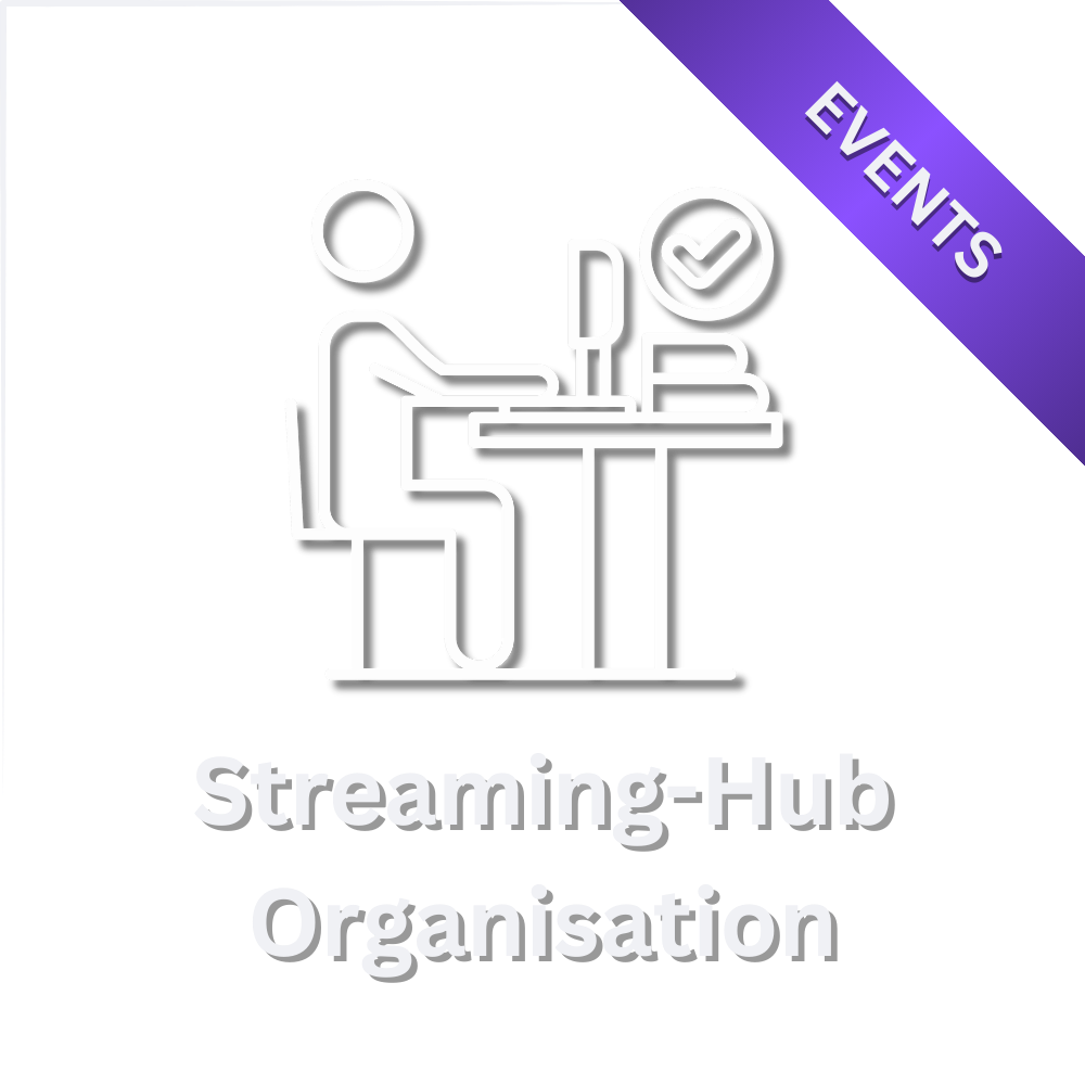 Streaming-Hub Organisation