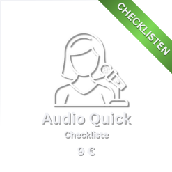 Audio Quick Checkliste